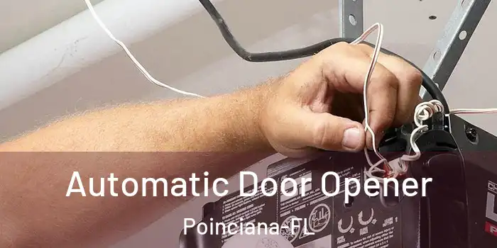  Automatic Door Opener Poinciana-FL