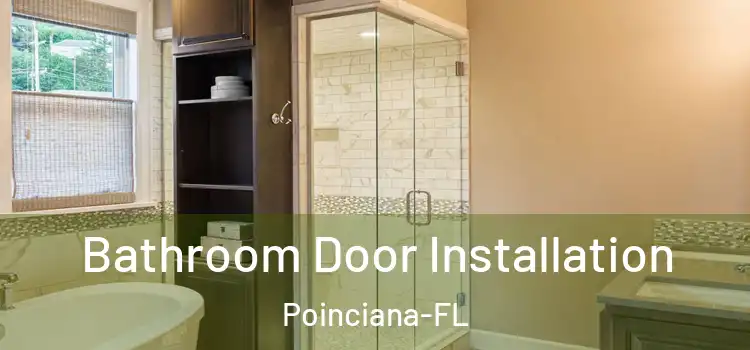  Bathroom Door Installation Poinciana-FL