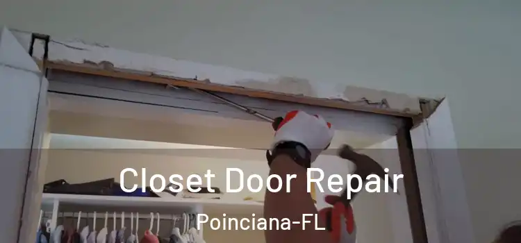  Closet Door Repair Poinciana-FL
