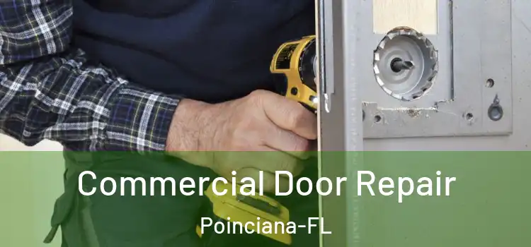 Commercial Door Repair Poinciana-FL