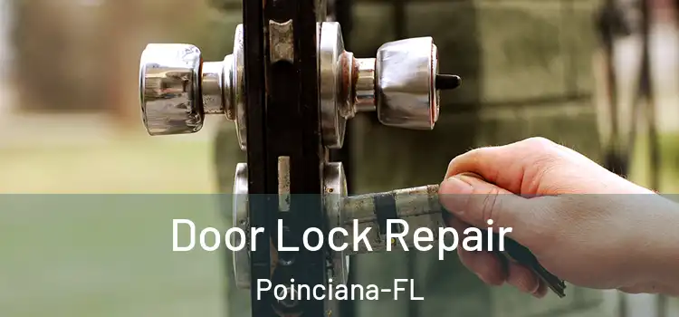  Door Lock Repair Poinciana-FL