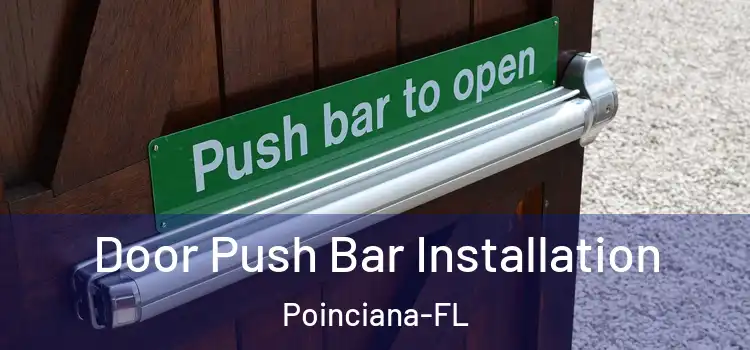 Door Push Bar Installation Poinciana-FL