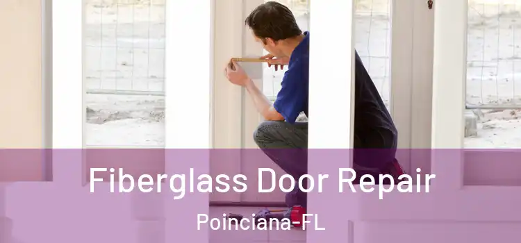 Fiberglass Door Repair Poinciana-FL