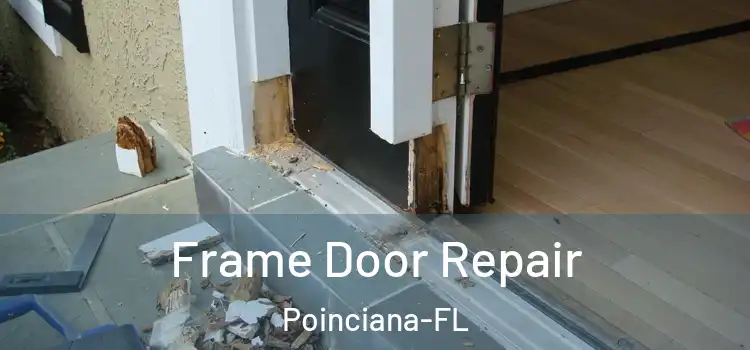  Frame Door Repair Poinciana-FL