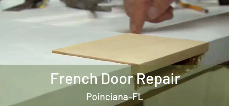  French Door Repair Poinciana-FL