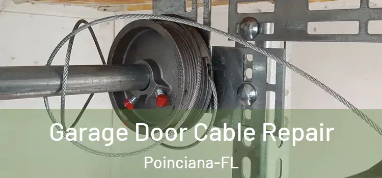  Garage Door Cable Repair Poinciana-FL