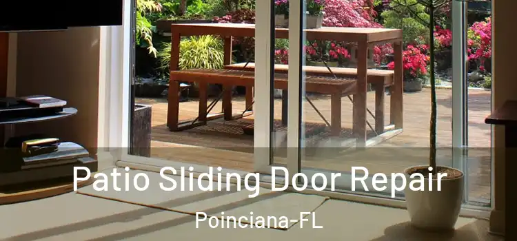  Patio Sliding Door Repair Poinciana-FL