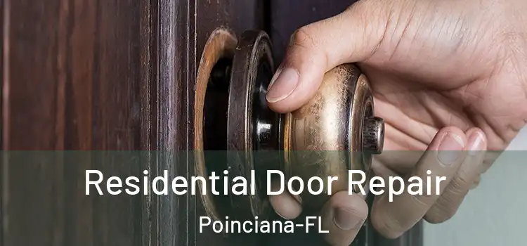  Residential Door Repair Poinciana-FL
