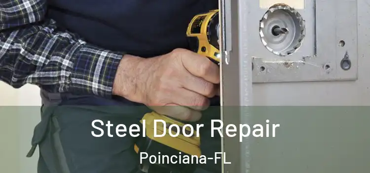  Steel Door Repair Poinciana-FL